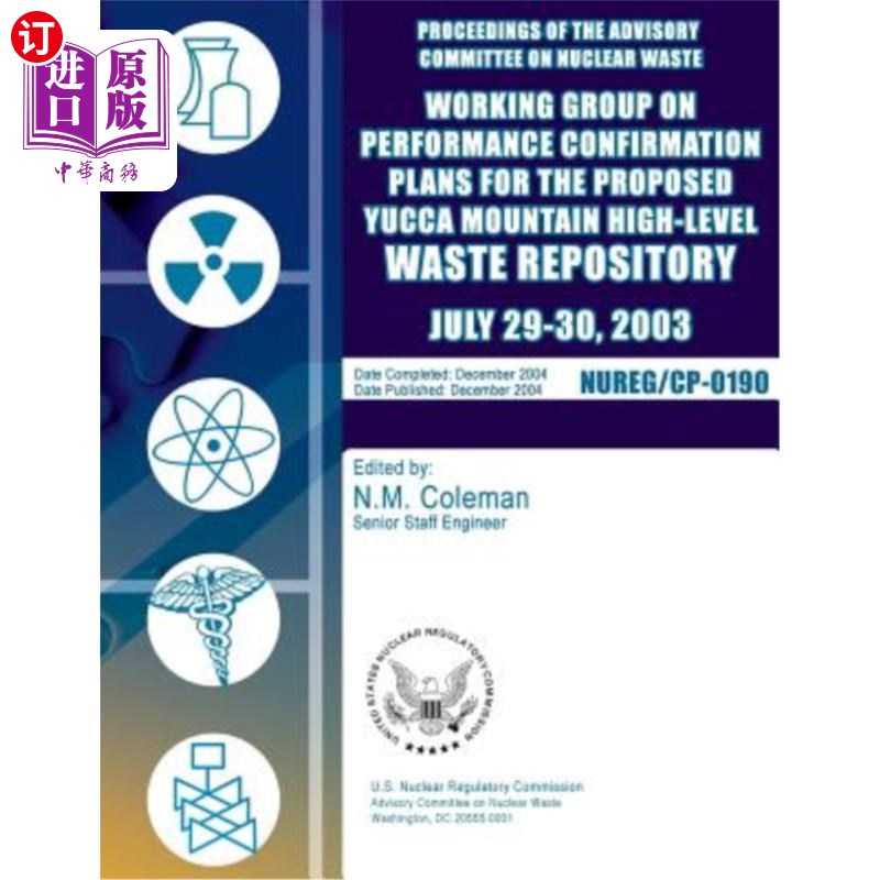 海外直订Proceedings of the Advisory Committee on Nuclear Waste: Working Group on Perform 核废料咨询委员会会议记录: