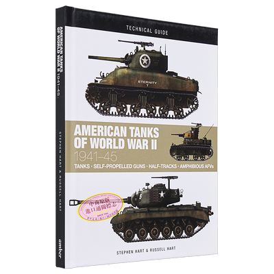 第二次世界大战的美国坦克 1941- 1945 英文原版 American Tanks of World War II Stephen Hart【中商原版】