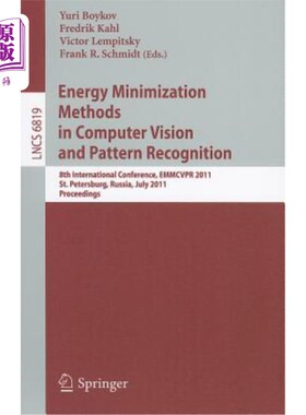 海外直订Energy Minimization Methods in Computer Vision and Pattern Recognition: 8th Inte 计算机视觉和模式识别中的能