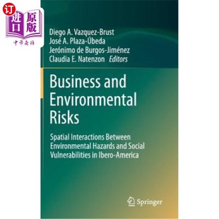 Between and Environmental Risks 海外直订Business Haz Interactions Spatial 商业和环境风险：伊比利亚
