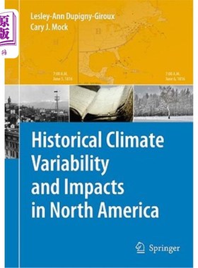海外直订Historical Climate Variability and Impacts in North America 北美历史气候变化及其影响