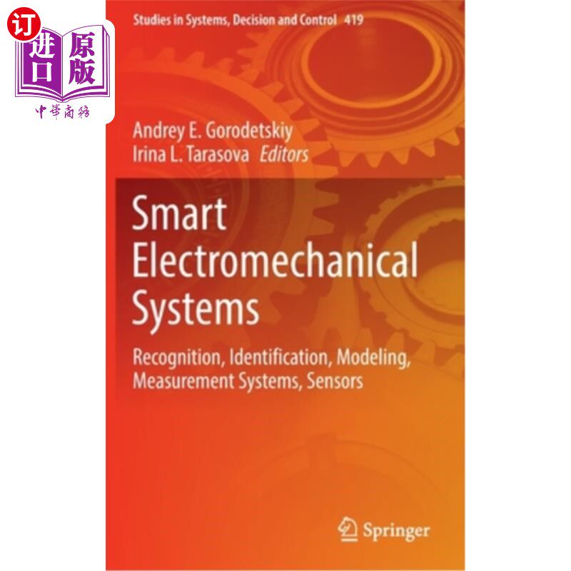 海外直订Smart Electromechanical Systems: Recognition, Identification, Modeling, Measurem 智能机电系统:识别，识别，建模