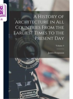 海外直订A History of Architecture in All Countries From the Earliest Times to the Presen 从古至今各国建筑史卷4