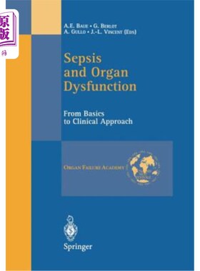 海外直订医药图书Sepsis and Organ Dysfunction: From Basics to Clinical Approach 脓毒症与器官功能障碍：从基础到临床