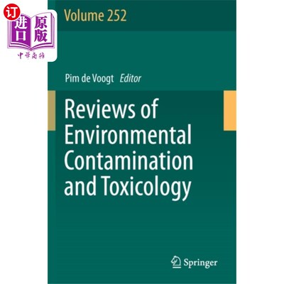海外直订Reviews of Environmental Contamination and Toxic... 环境污染和毒理学评论卷252