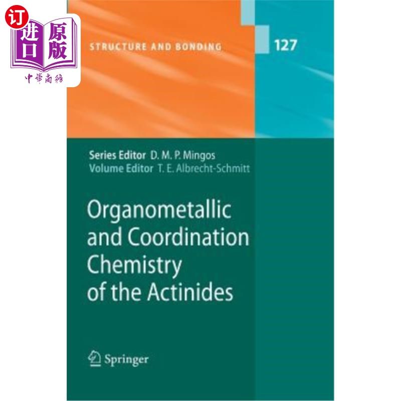 海外直订Organometallic and Coordination Chemistry of the Actinides 锕系元素的有机金属化学和配位化学