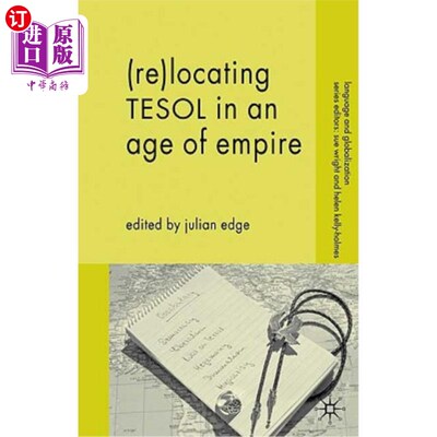 海外直订(Re-)Locating Tesol in an Age of Empire (重新)把Tesol定位在帝国时代