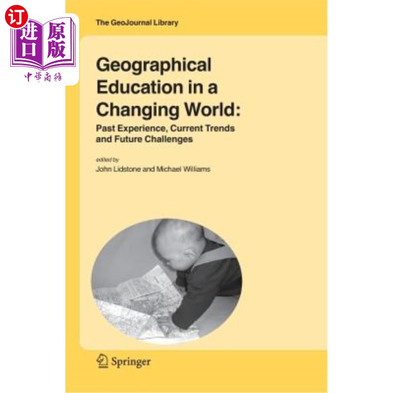 海外直订Geographical Education in a Changing World: Past Experience, Current Trends and  变化世界中的地理教育:过去的经