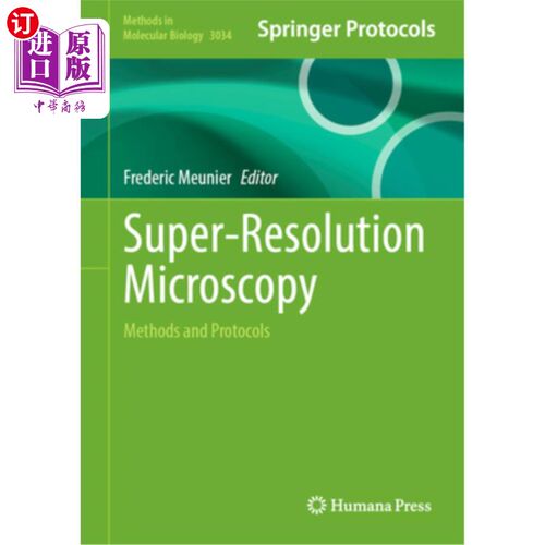 海外直订Super-Resolution Microscopy: Methods and Protocols 超分辨率显微镜：方法和协议