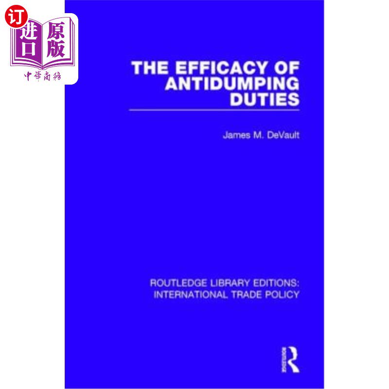 海外直订The Efficacy of Antidumping Duties 反倾销税的效力