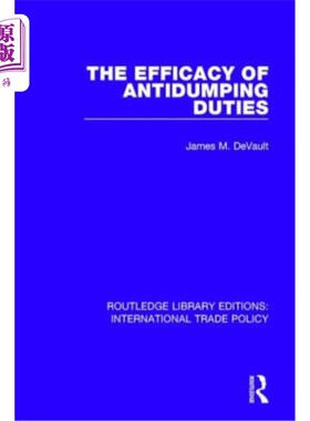 海外直订The Efficacy of Antidumping Duties 反倾销税的效力