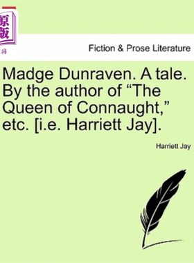 海外直订Madge Dunraven. a Tale. by the Author of 