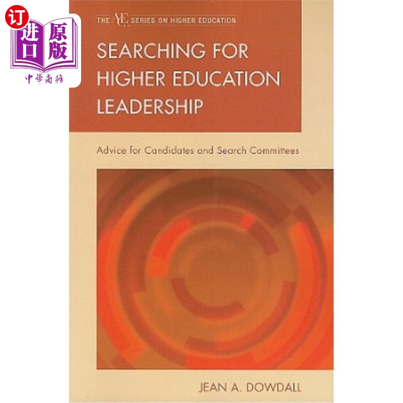 海外直订Searching for Higher Education Leadership: Advice for Candidates and Search Comm 搜寻高等教育领袖:给候选人