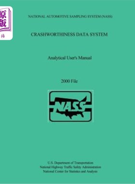 海外直订Crashworthiness Data System Analytical User's Manual: 2000 File 耐撞性数据系统分析用户手册:2000文件