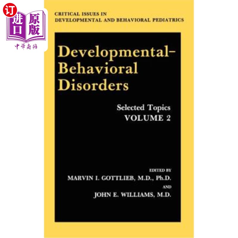 海外直订医药图书Developmental-Behavioral Disorders: Selected Topics Volume 2 发展性行为障碍：精选主题第2卷