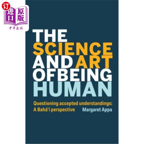 海外直订The Science and Art of Being Human 人类的科学与艺术