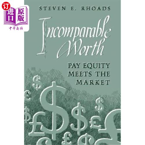 海外直订Incomparable Worth: Pay Equity Meets the Market 无与伦比的价值:薪酬公平符合市场