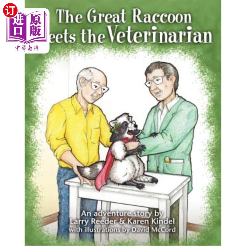 海外直订The Great Raccoon Meets the Veterinarian 大浣熊遇见了兽医