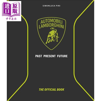 预售 兰博基尼 过去 现在 未来 官方图文档案 Automobili Lamborghini Past Present Future 英文原版 Simonluca Pini【中商原版】