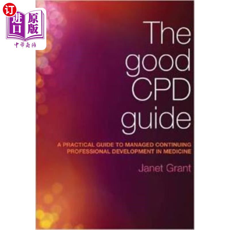 海外直订医药图书The Good Cpd Guide: A Practical Guide to Managed Continuing Professional Develop 《良好的持续专业发