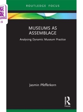 海外直订Museums as Assemblage 作为集合的博物馆