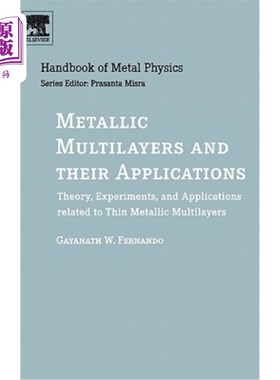 海外直订Metallic Multilayers and Their Applications: Theory, Experiments, and Applicatio 金属多层膜及其应用：与薄金