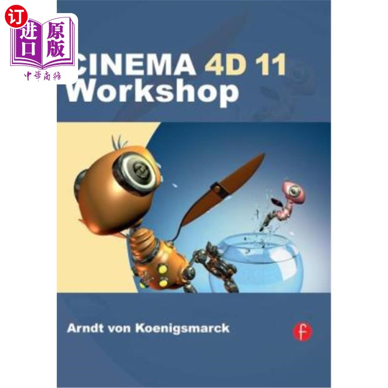 海外直订CINEMA 4D 11 Workshop 电影4D 11工作坊