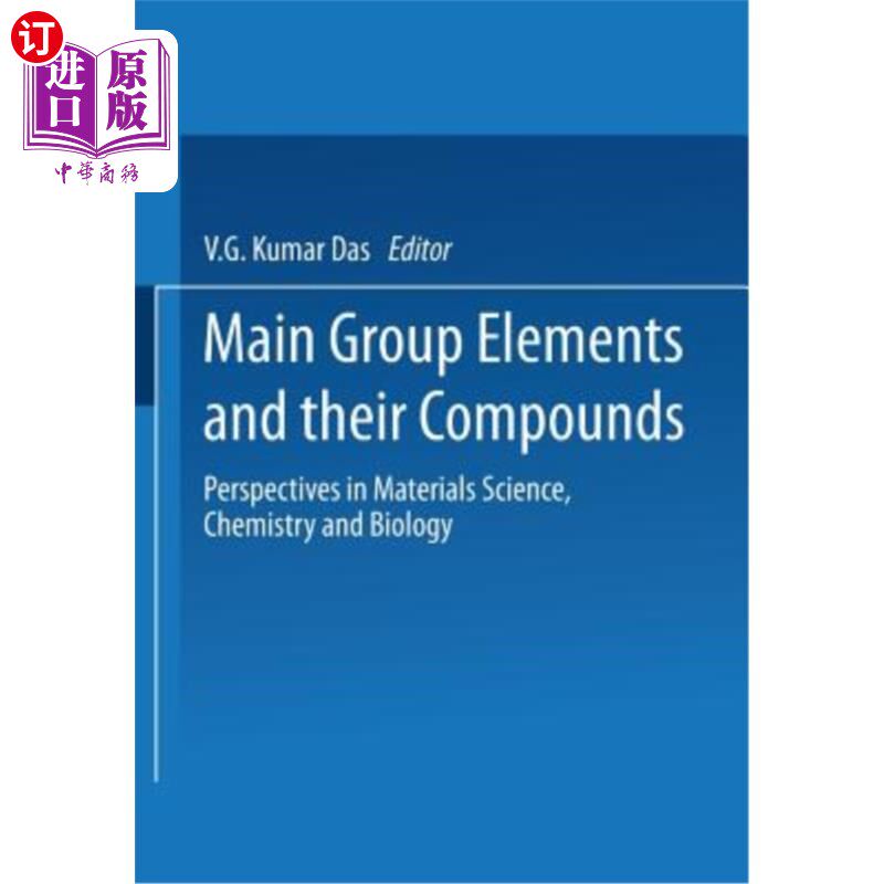 海外直订Main Group Elements and Their Compounds: Perspectives in Materials Science, Chem 主要族元素及其化合物：材料