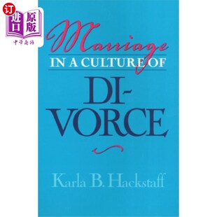 海外直订Marriage In A Culture Of Divorce 离婚文化中的婚姻