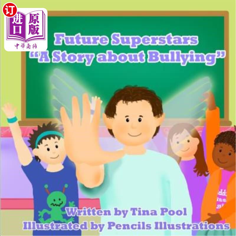 海外直订Future Superstars: A Story about Bullying 未来的超级明星:一个关于欺凌的故事