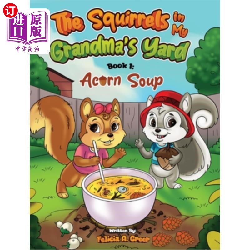 海外直订The Squirrels in My Grandma's Yard: Acorn Soup 我奶奶院子里的松鼠：橡子汤
