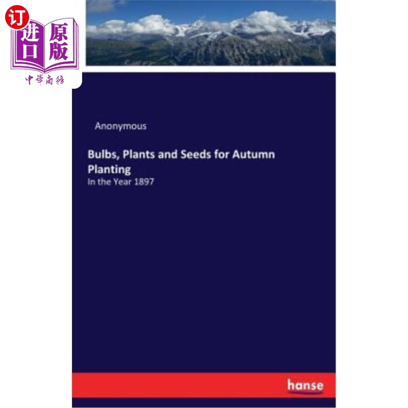 海外直订Bulbs, Plants and Seeds for Autumn Planting 秋季种植的球茎、植物和种子