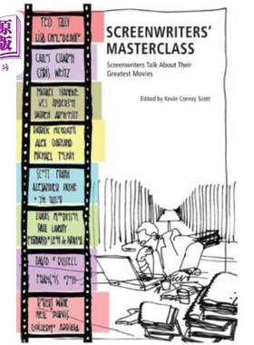 海外直订Screenwriters' Masterclass: Screenwriters Talk about Their Greatest Movies 编剧大师班：编剧们谈论他们最伟大