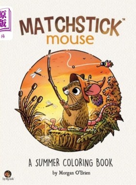 海外直订Matchstick Mouse: A Summer Coloring Book 火柴鼠:一本夏季填色书
