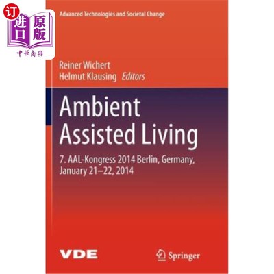 海外直订医药图书Ambient Assisted Living: 7. Aal-Kongress 2014 Berlin, Germany, January 21-22, 20 环境辅助生活:7。20