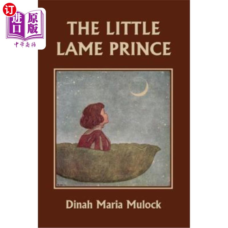 海外直订The Little Lame Prince (Yesterday's Classics) 小跛子王子（昨天的经典）
