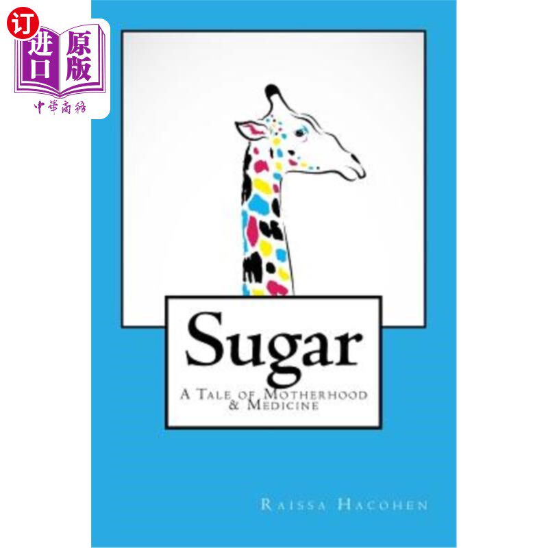 海外直订医药图书Sugar: A Tale of Motherhood & Medicine 糖：母性与医学的故事