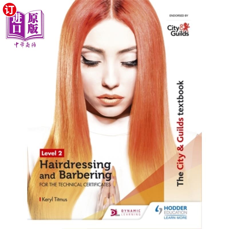 海外直订City & Guilds Textbook Level 2 Hairdressing and ... 城市与行会教科书二级技术证书理发与理发