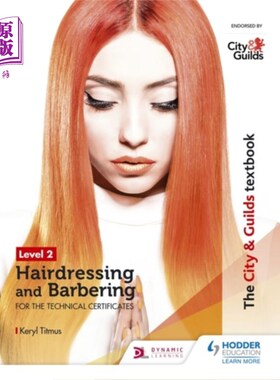 海外直订City & Guilds Textbook Level 2 Hairdressing and ... 城市与行会教科书二级技术证书理发与理发