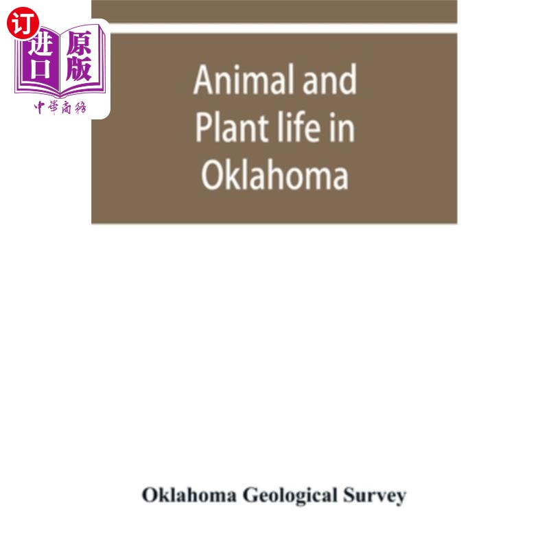 海外直订Animal and plant life in Oklahoma 俄克拉荷马州的动植物
