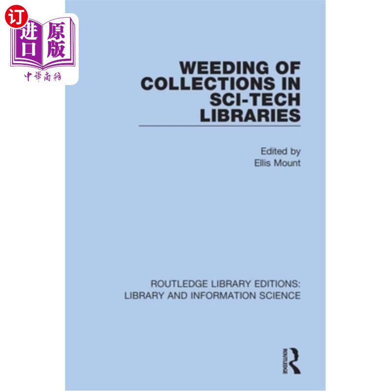 海外直订Weeding of Collections in Sci-Tech Libraries 科技图书馆馆藏的剔除