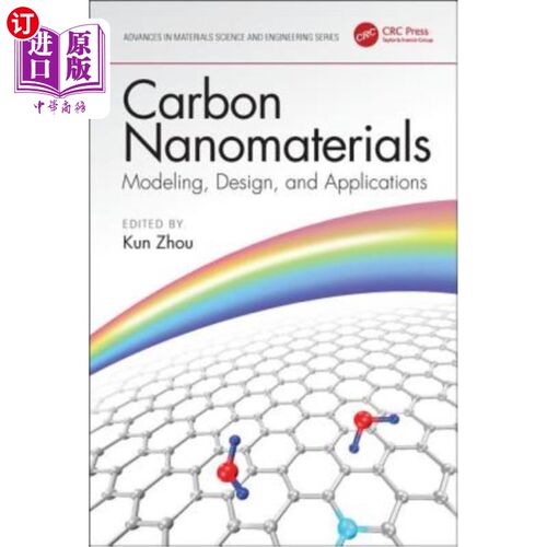 海外直订Carbon Nanomaterials: Modeling, Design, and Applications 碳纳米材料：建模、设计和应用