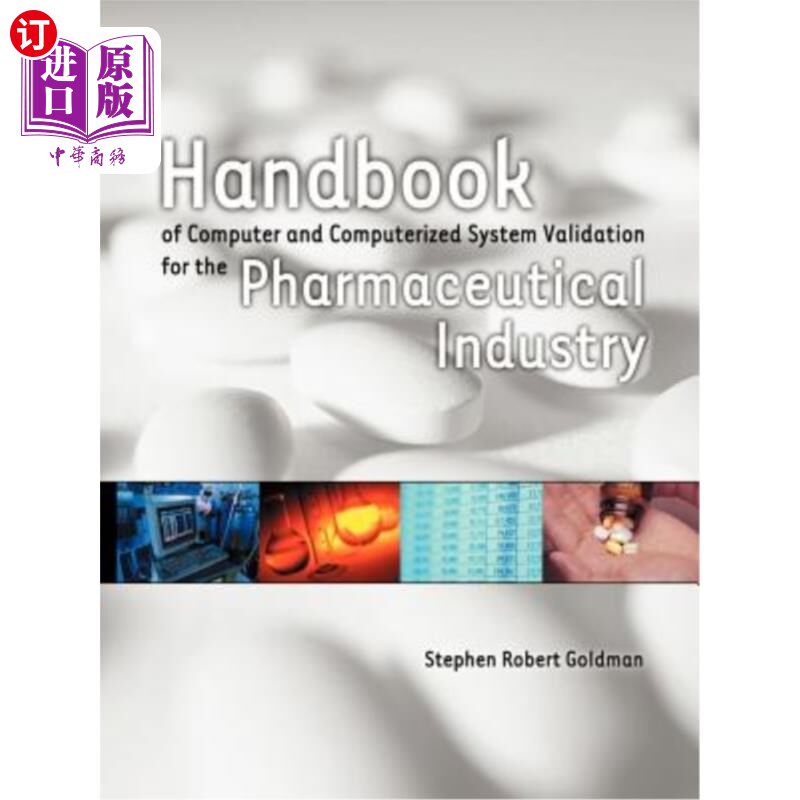 海外直订Handbook of Computer and Computerized System Validation for the Pharmaceutical I 制药工业计算机和计算机系统