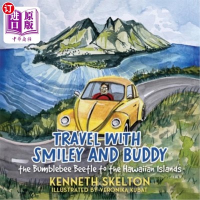 海外直订Travel with Smiley and Buddy the Bumblebee Beetle to the Hawaiian Islands 与史迈利和大黄蜂甲虫巴迪一起去夏