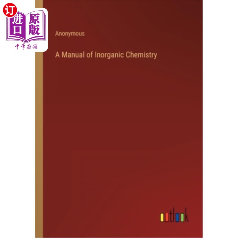 海外直订A Manual of Inorganic Chemistry 无机化学手册