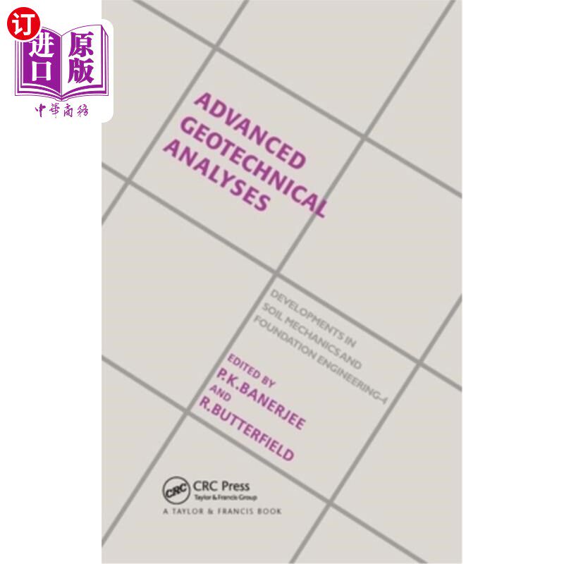 海外直订Advanced Geotechnical Analyses: Developments in Soil Mechanics and Foundation En 高级岩土分析:土力学与地基