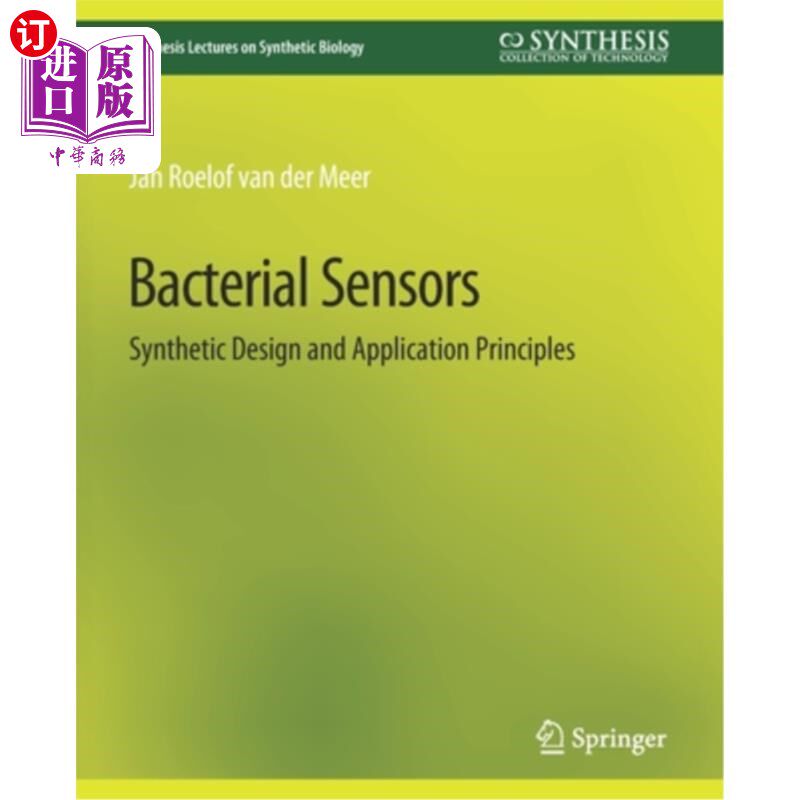 海外直订医药图书Bacterial Sensors: Synthetic Design and Application Principles 细菌传感器:合成设计与应用原理