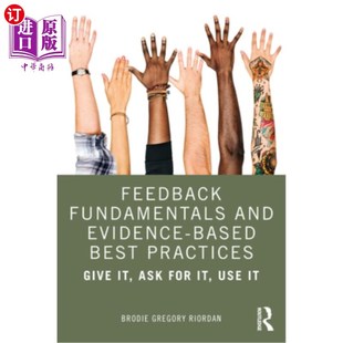 Evidence Give 反馈基础和基于证据 最佳实 Fundamentals and Best for Based Ask Practices 海外直订Feedback