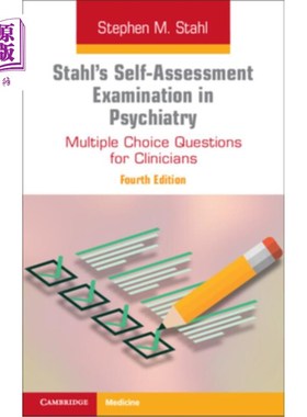 海外直订医药图书Stahl's Self-Assessment Examination in Psychiatry: Multiple Choice Questions for 斯塔尔精神病学自我