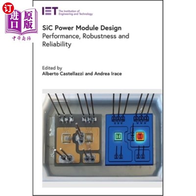 海外直订Sic Power Module Design: Performance, Robustness and Reliability Sic电源模块设计:性能、稳健性和可靠性